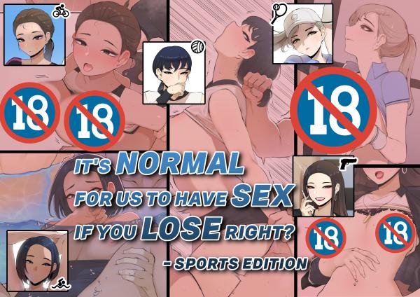 It's normal for us to have sex if you lose right (Sports edition) (Uncensored)